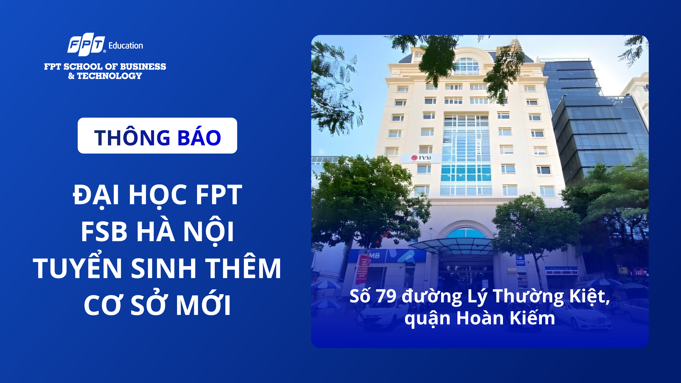 [Hà Nội] Thông báo triển khai tuyển sinh &amp; đào tạo Thạc sĩ tại cơ sở 79 Lý Thường Kiệt, Hoàn Kiếm